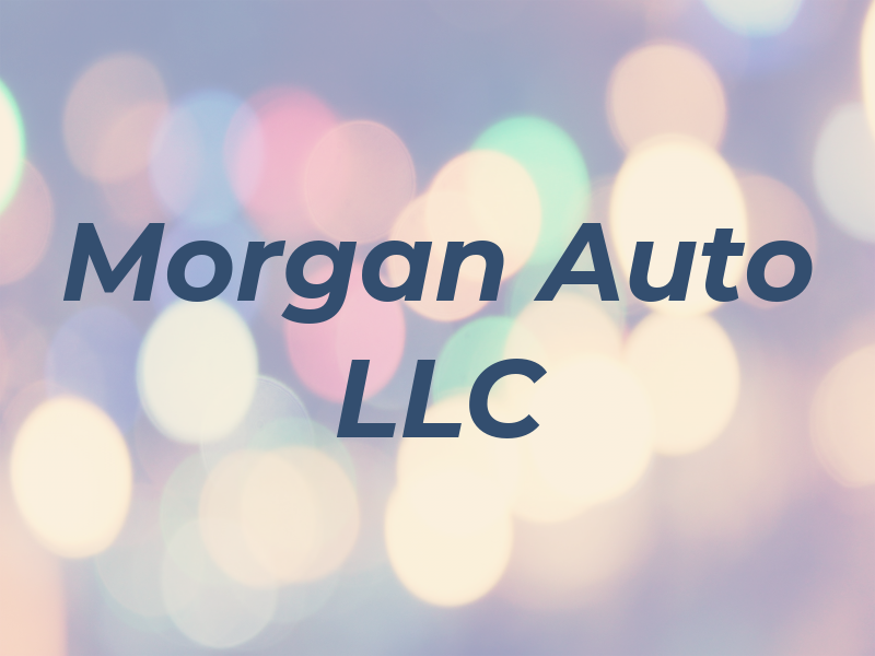 Morgan Auto LLC