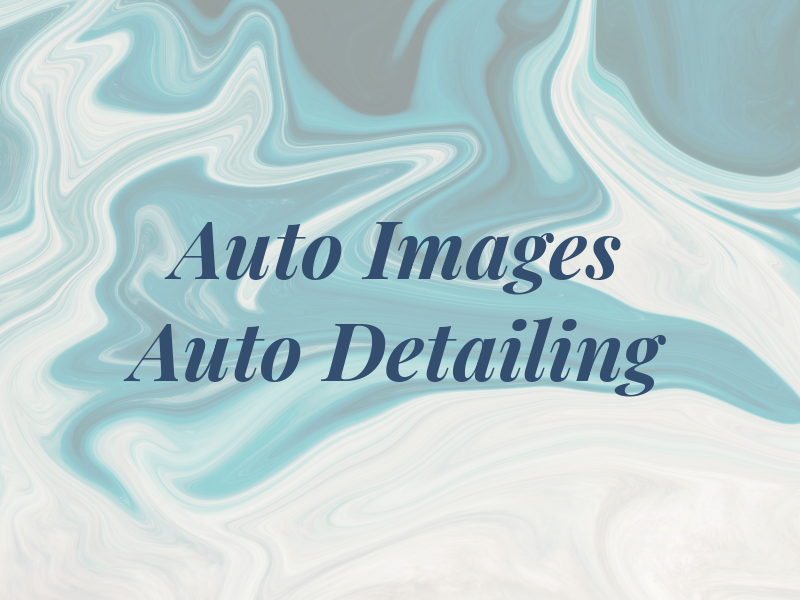 Auto Images Auto Detailing