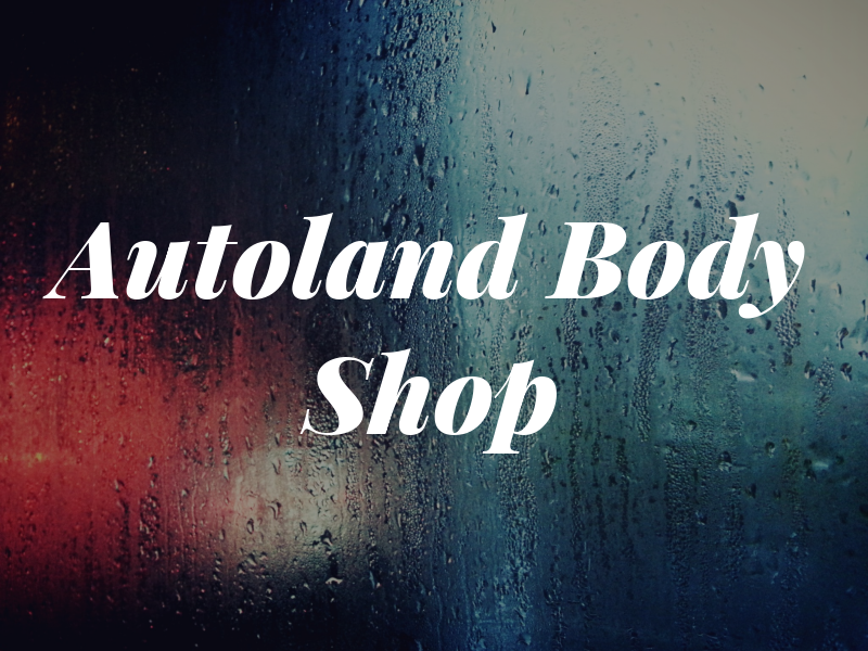 Autoland Body Shop