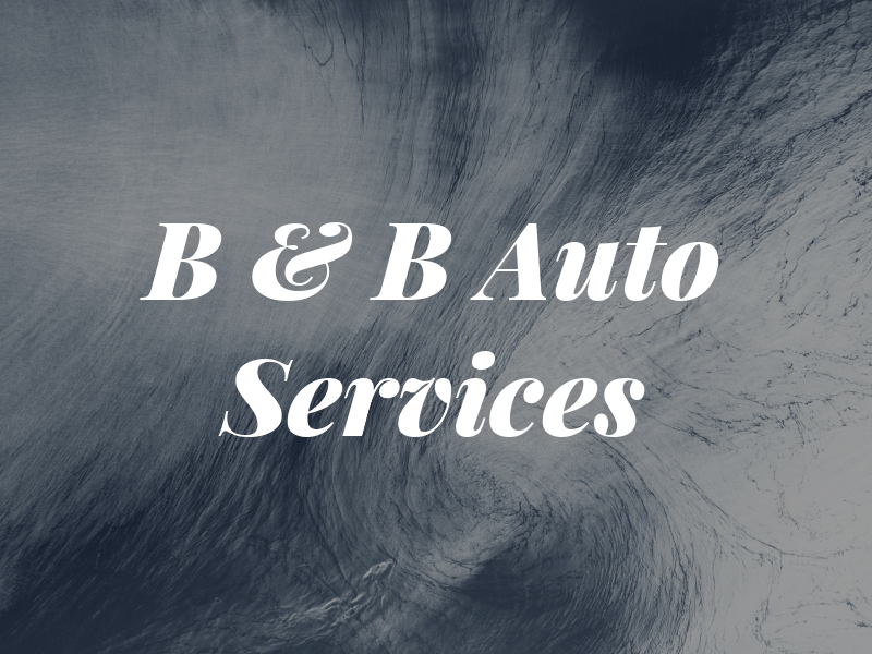 B & B Auto Services