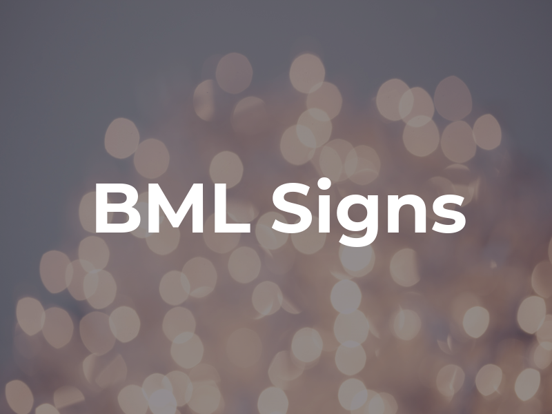 BML Signs