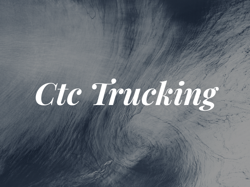 Ctc Trucking