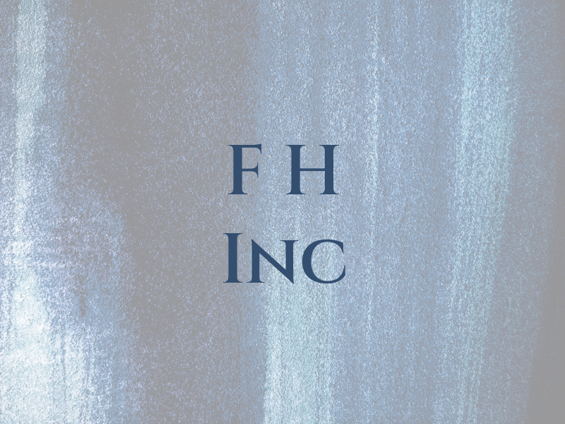 F H Inc