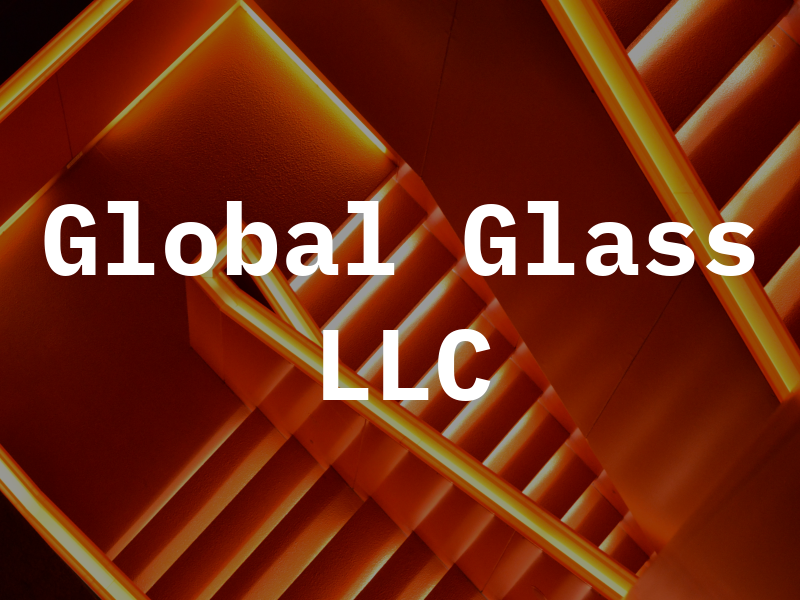 Global Glass LLC
