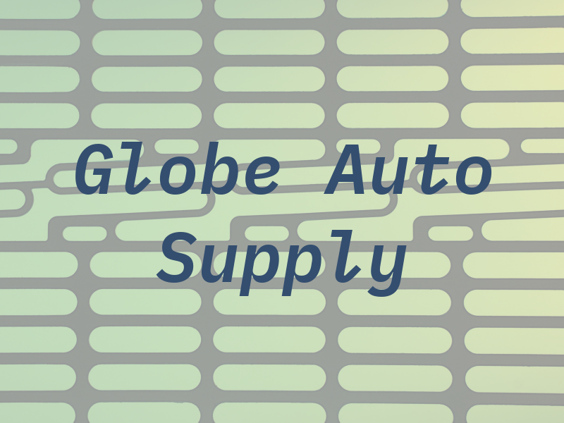 Globe Auto Supply