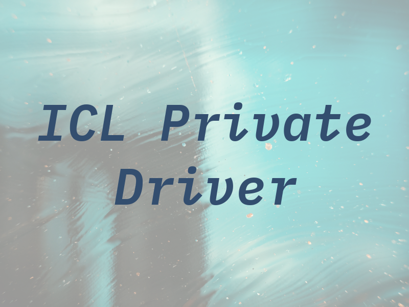 ICL Private Driver