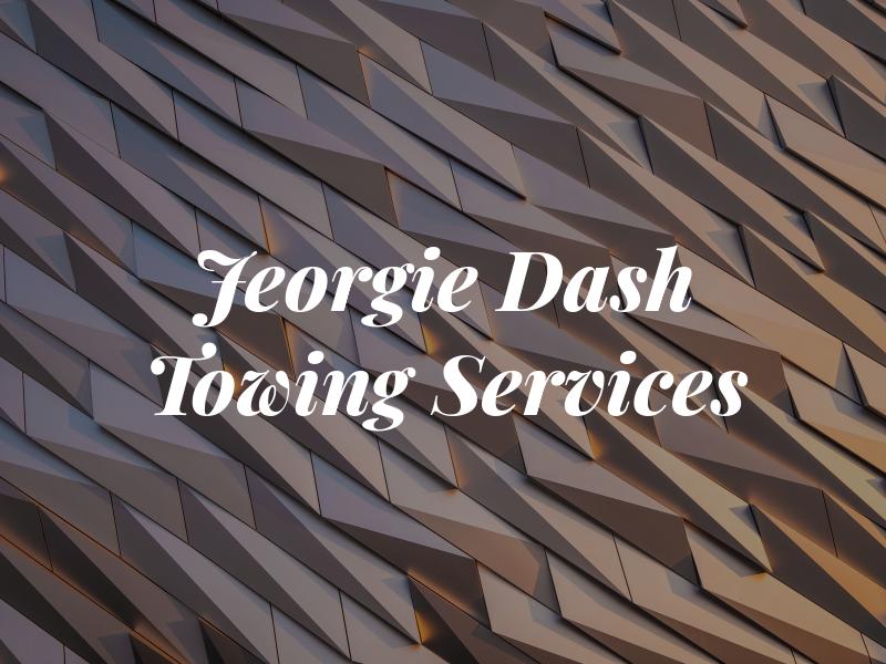 Jeorgie Pro Dash Towing Services