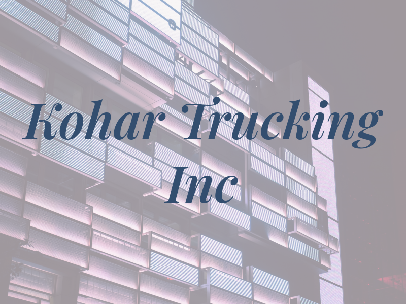 Kohar Trucking Inc