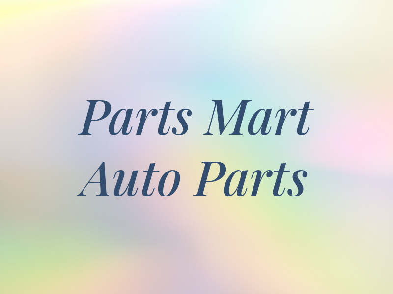 Parts Mart Auto Parts