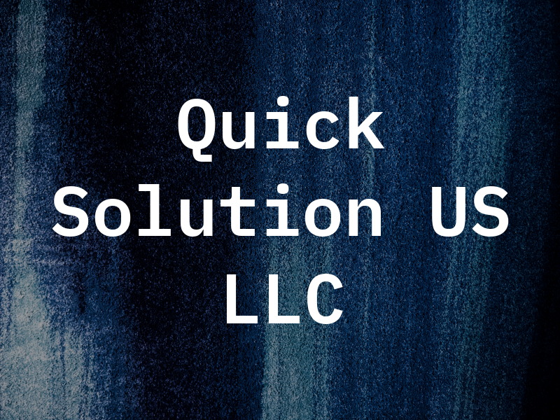 Quick Solution US LLC