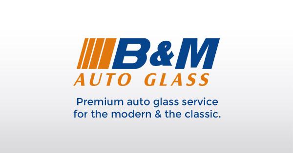 B&M Auto Glass INC