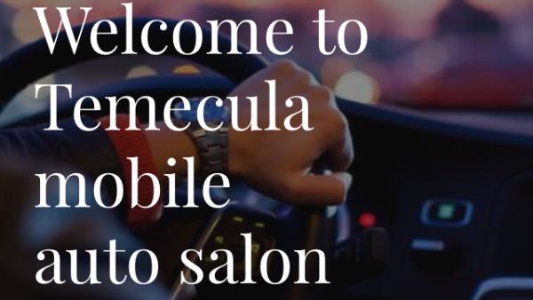 Temecula Mobile Auto Salon