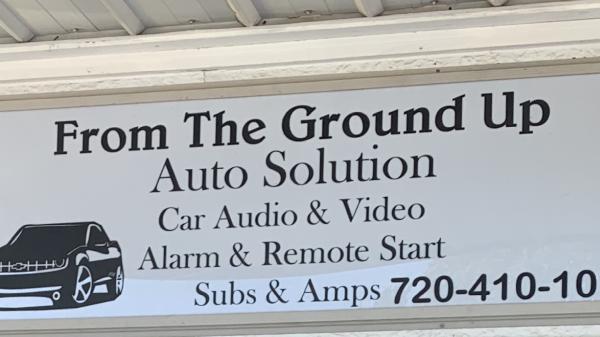 From the Ground Up Auto Solution