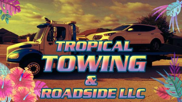 Tropical Towing & Roadside LLC