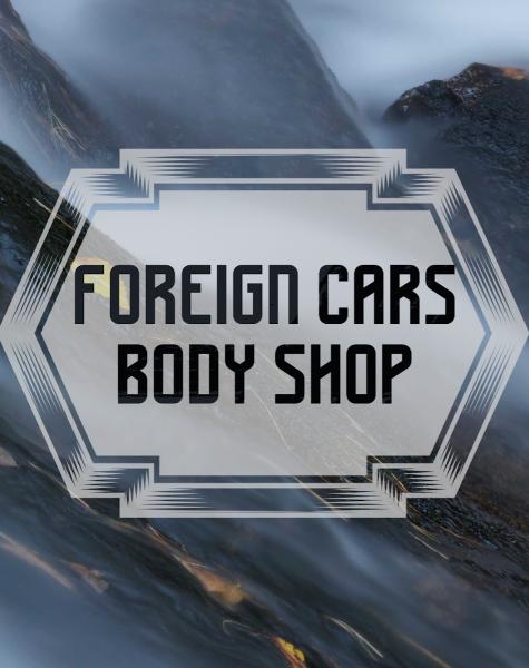 Foreign Cars Body Shop