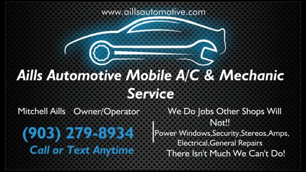 Aills Automotive Mobile A/C & Mechanic Serving Tyler Area
