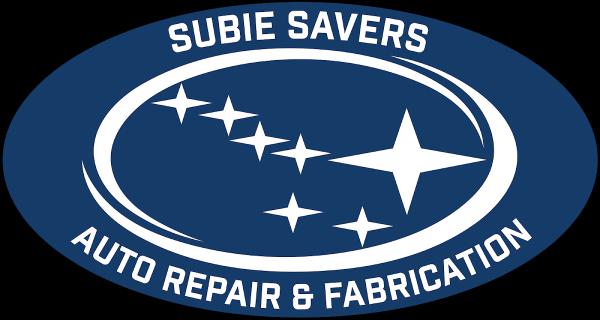 Subie Savers Auto Repair & Fabrication