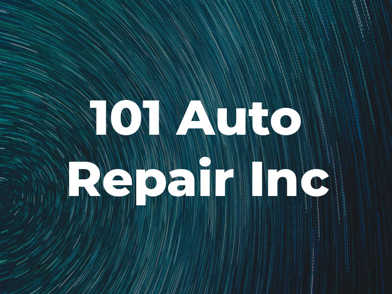 101 Auto Repair Inc