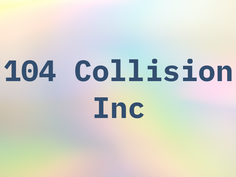 104 Collision Inc