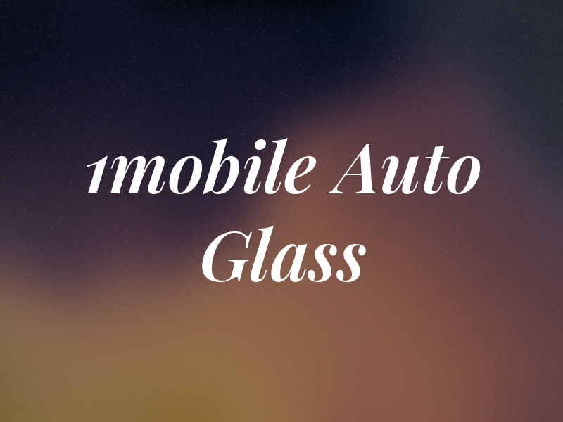 1mobile Auto Glass
