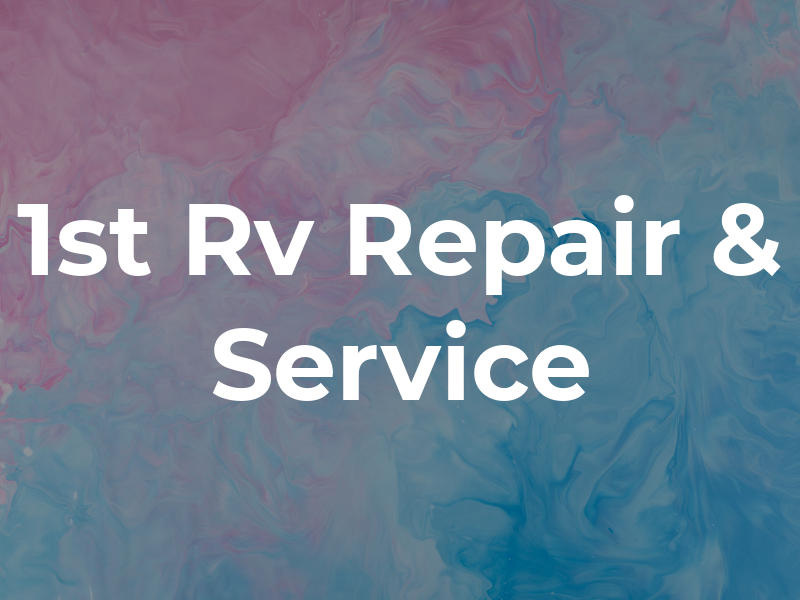 1st Rv Repair & Service