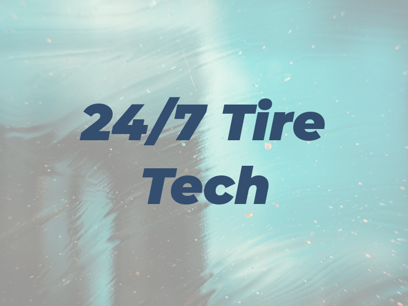 24/7 Tire Tech