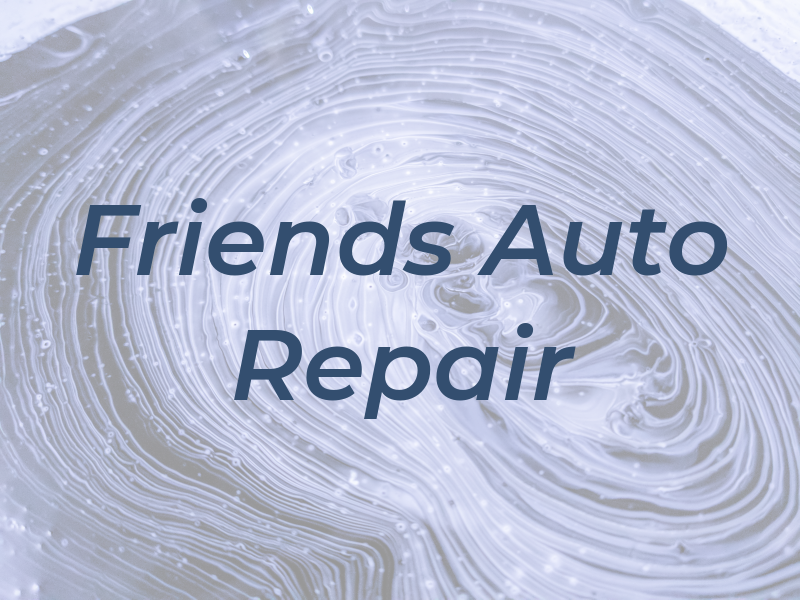 2 Friends Auto Repair