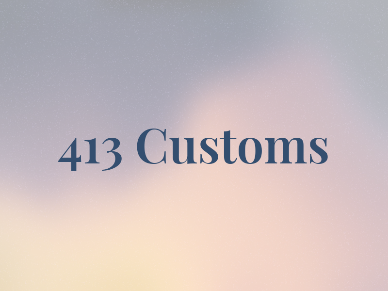 413 Customs
