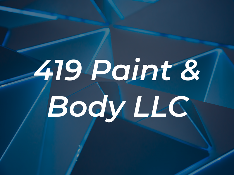 419 Paint & Body LLC