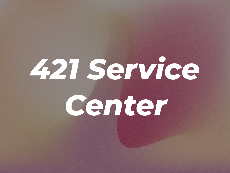 421 Service Center