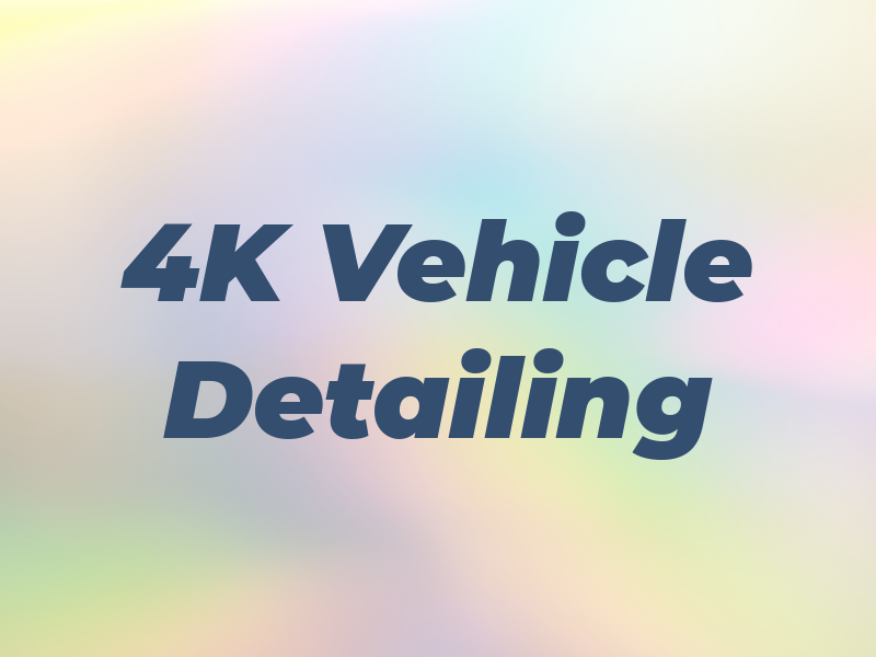 4K Vehicle Detailing