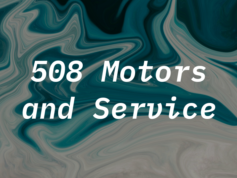 508 Motors and Service