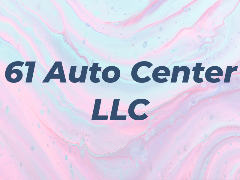 61 Auto Center LLC