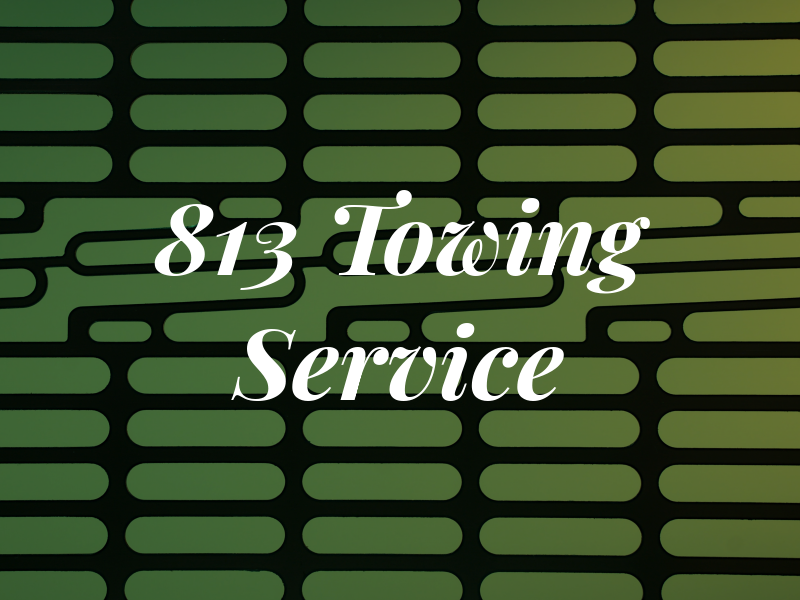 813 Towing Service