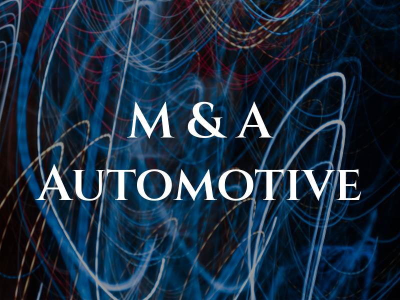 M & A Automotive