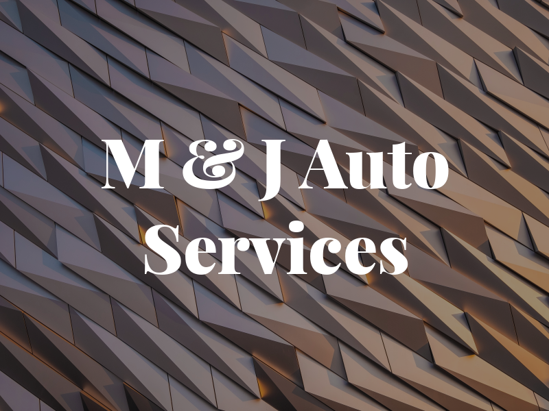 M & J Auto Services