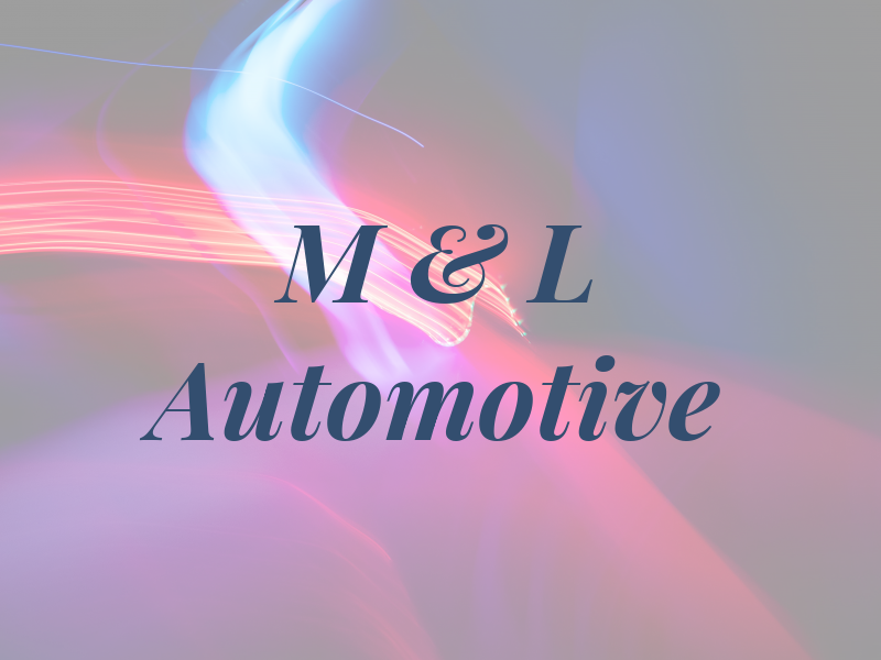 M & L Automotive