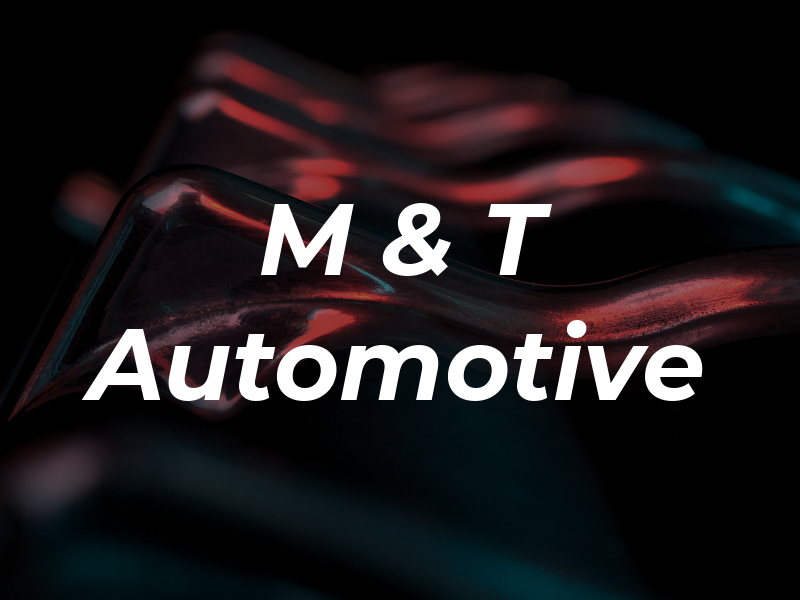 M & T Automotive