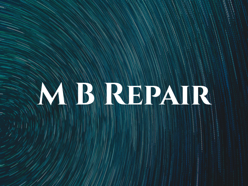 M B Repair