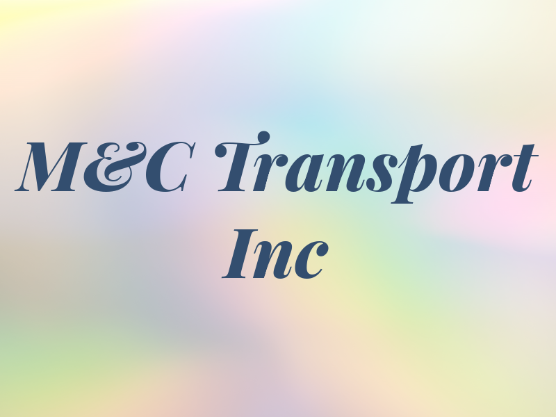 M&C Transport Inc