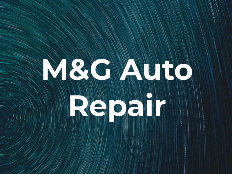 M&G Auto Repair