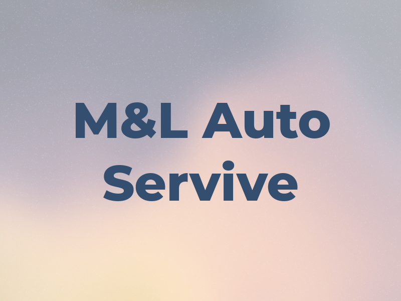 M&L Auto Servive