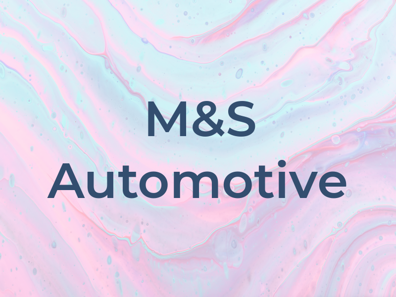 M&S Automotive