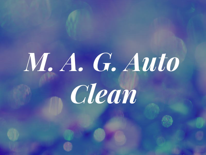 M. A. G. Auto Clean