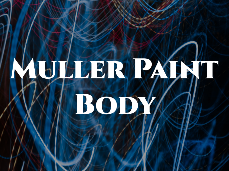 Muller Paint and Body