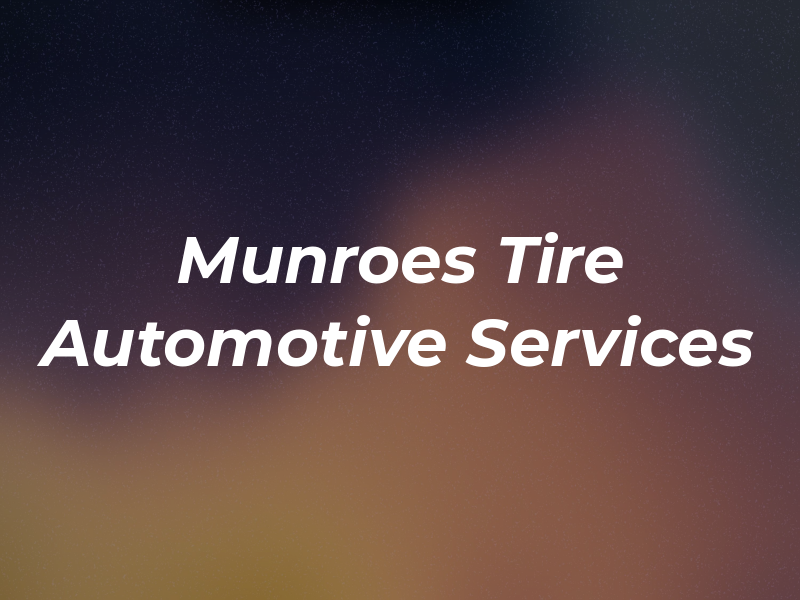 Munroes Tire and Automotive Services