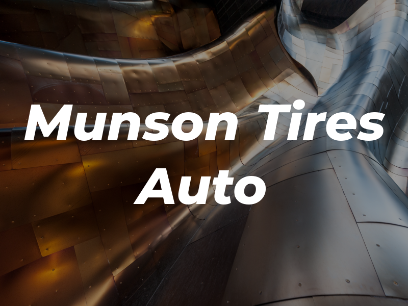 Munson Tires and Auto