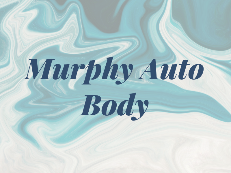 Murphy Auto Body LLC