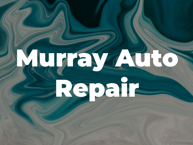 Murray Auto Repair