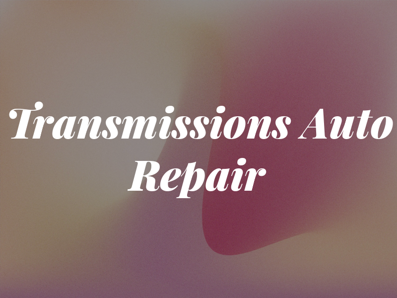 Mx Transmissions & Auto Repair